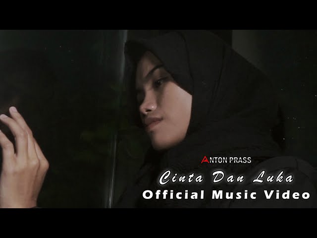 Anton Prass - Cinta Dan Luka (Official Music Video) class=