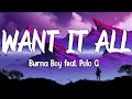 Burna Boy - Want It All [Lyrics] feat. Polo G