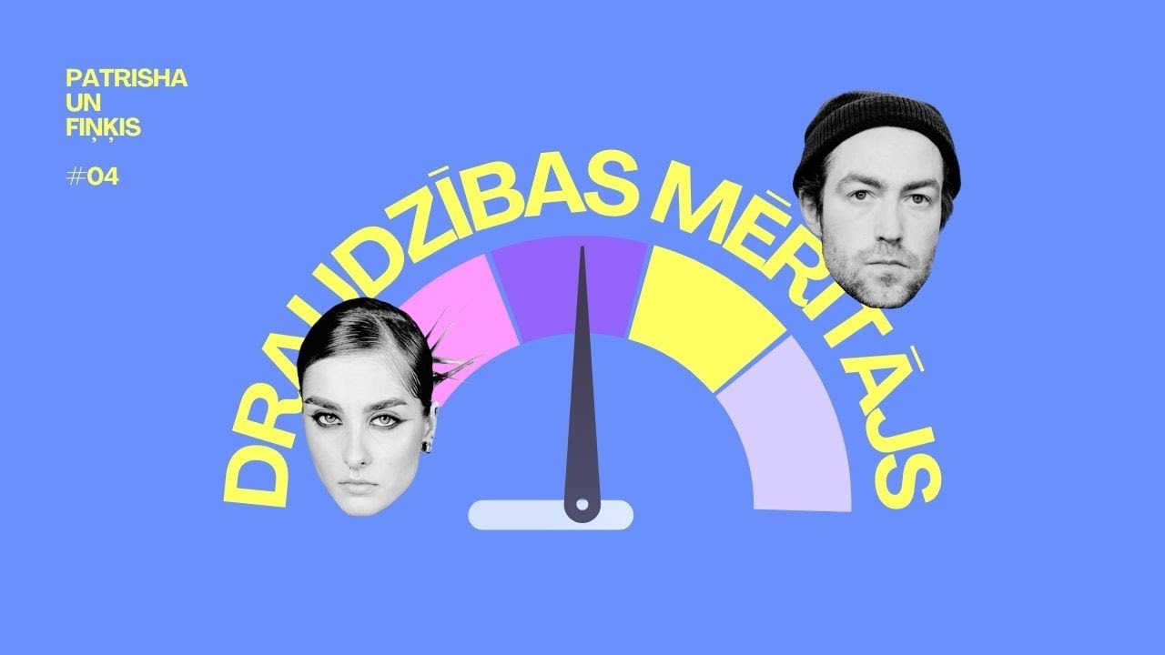 DRAUDZĪBAS MĒRĪTĀJS | Fiņķis & Patrisha