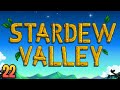 Stardew Valley Ep. 22