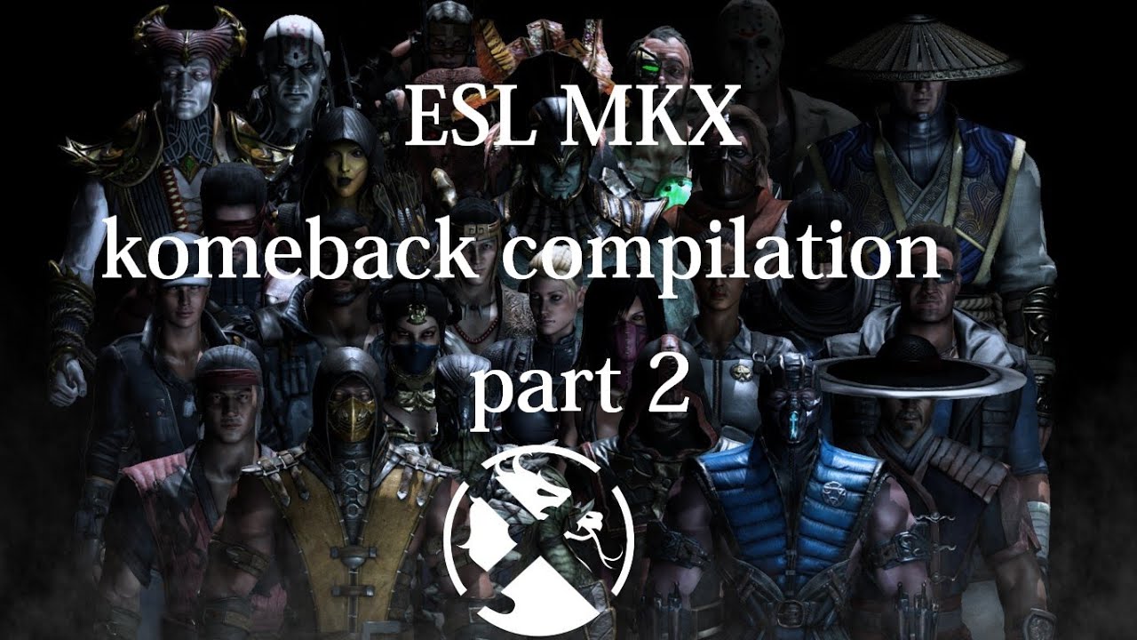 ESL MKX PRO LEAGUE  best comeback №2 (compilation)