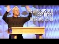 Hebrews 3:7-19, The Dangers of A Hard Heart