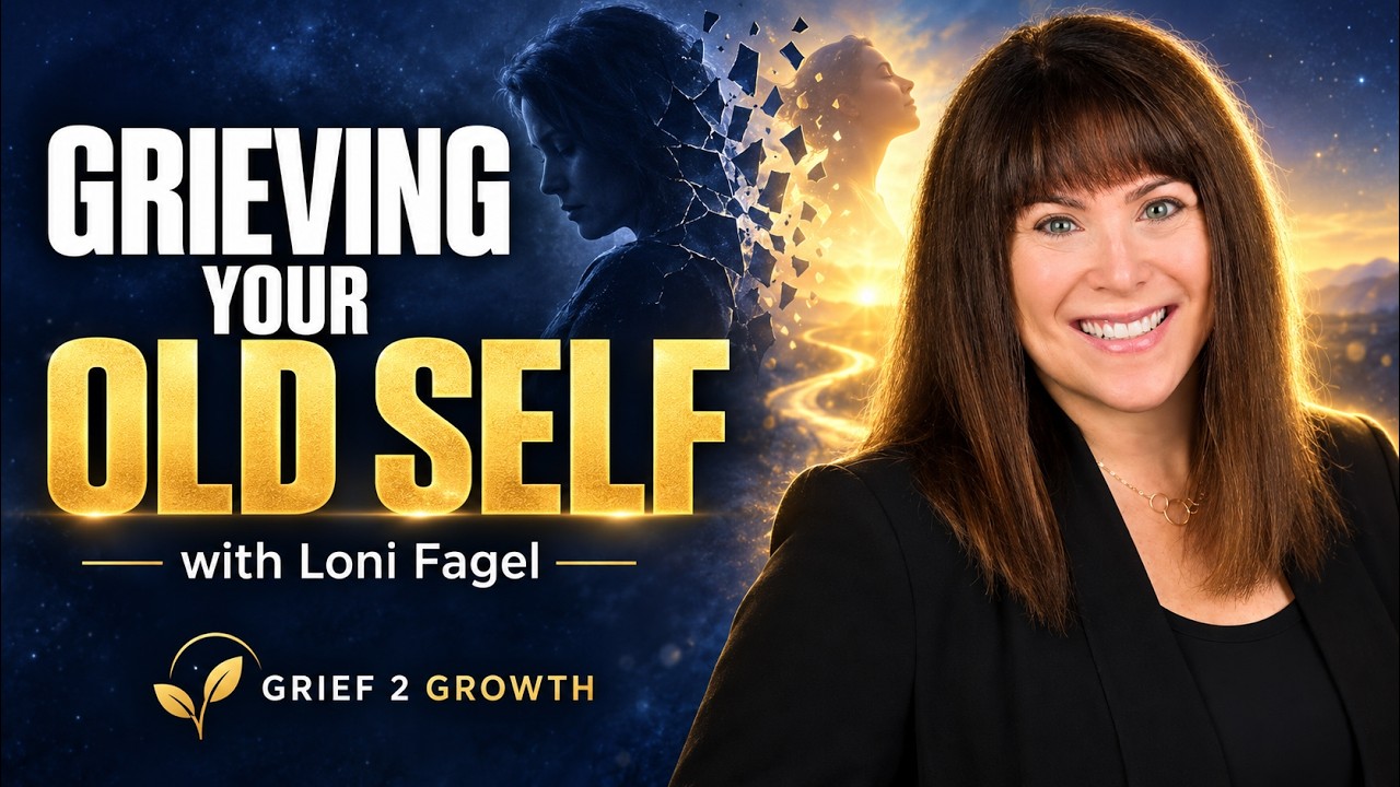 Grieving Your Old Self After a Diagnosis with Loni Fagel
