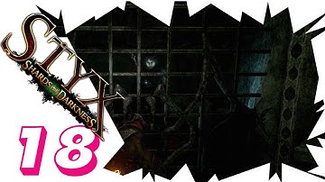 Styx: Styx Shards of Darkness Walkthrough No Commentary Part 18