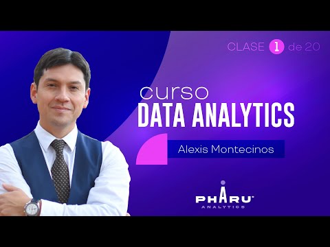 Clases Data Analytics, impartido por Alexis Montecinos, Ph.D., co-fundador de Pharu Analytics.
