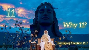 🔆Significance of the number 11 explained by SADHGURU🔆Secret of The Creation - 11🔆Cosmos by Sadhguru🔆