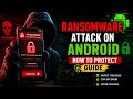 RANSOMEWARE ATTACK ON ANDROID PRATICAL ⚠️ PREVENT STEPS #hackprotech #cybersecurity