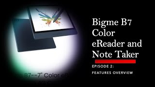 Bigme B7: Part 2, Features Overview