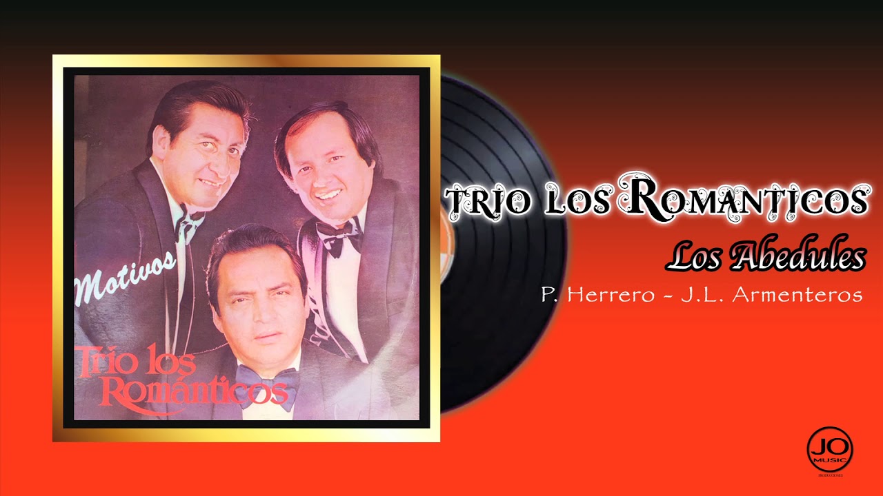 TRÍO LOS ROMÁNTICOS - Los Abedules