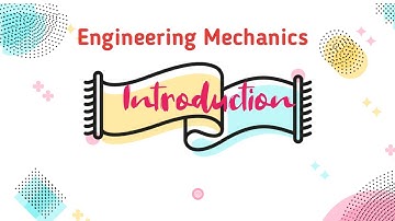 Engineering Mechanics #Introduction