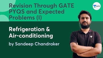 Revision Through GATE PYQs and Expected Problems -1 | Refrigeration & Air-conditioning | GATE 2022