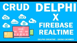 CRUD - DELPHI x FIREBASE - Enviando dados da sua aplicação ao REALTIME - Fácil assim ?!?!