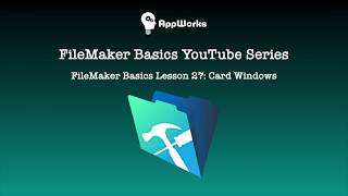 FileMaker Basics Lesson 27: Card Windows