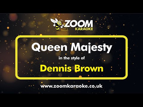 Dennis Brown Queen Majesty Karaoke Version From Zoom Karaoke Dennis Brown Queen Majesty Karaoke Version From Zoom Karaoke