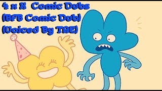4x Comic Dub Collection *BFB Comic Dub* *Voiced By TAE*