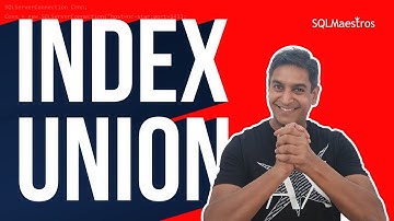 Index Union in SQL Server