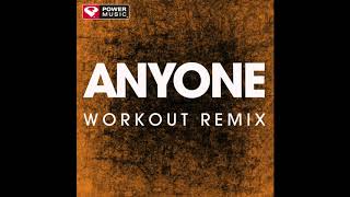 Anyone (Workout Remix)