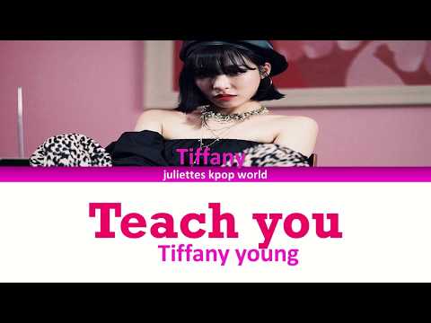 Tiffany young-Teach you