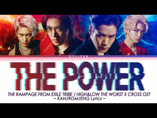 THE RAMPAGE - THE POWER (OST High & Low The Worst X Cross) | Lyrics class=