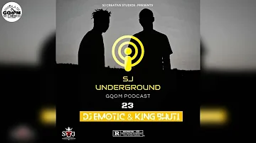 Dj Emotic & Kiing Bhutie-SJ Under Ground Gqom Podcast 023