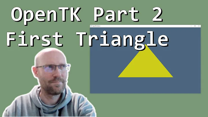 Basic OpenTK part 2 - First Triangle