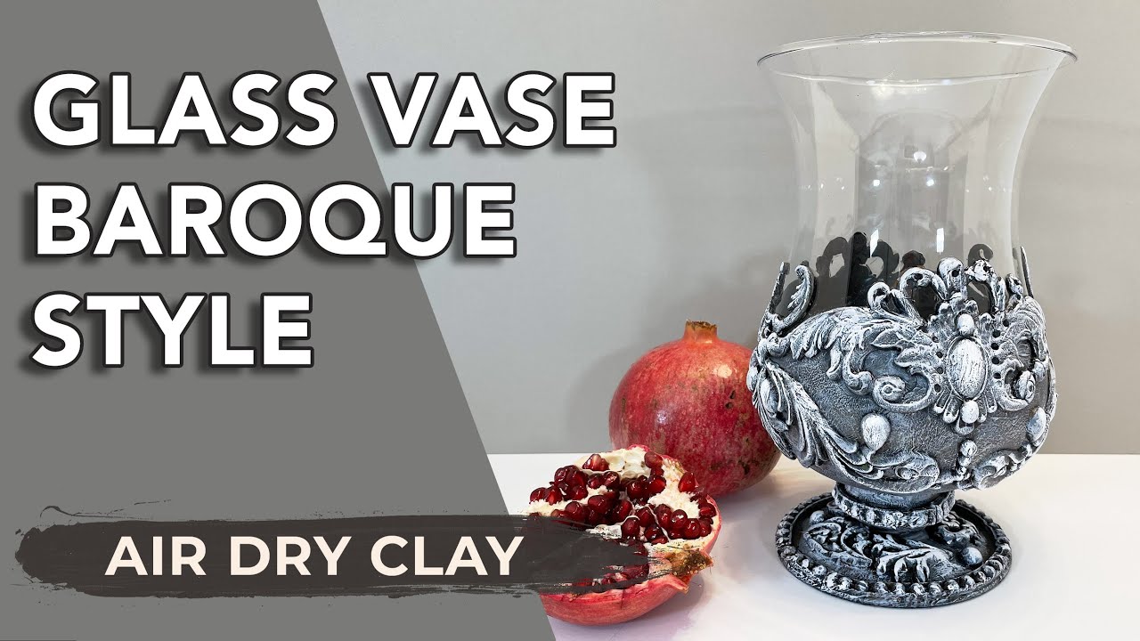 Как украсить старую СТЕКЛЯННУЮ ВАЗУ В СТИЛЕ БАРОККО с помощью САМООТВЕРДЕВАЮЩЕЙ ГЛИНЫ