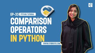 How to use Python Comparison Operators | EP-33 Python Comparison Operators | Precedence in Python