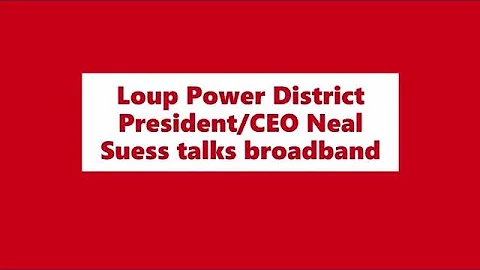 WATCH NOW: Neal Suess talks broadband