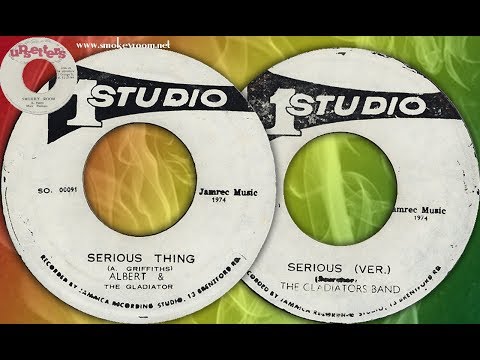 SERIOUS THING + VERSION ⬥Albert & The Gladiators Band⬥