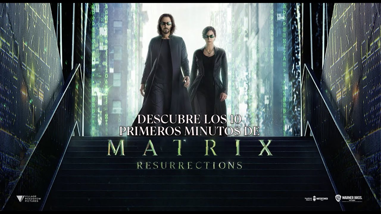 MATRIX RESURRECTIONS - Primeros minutos de la película