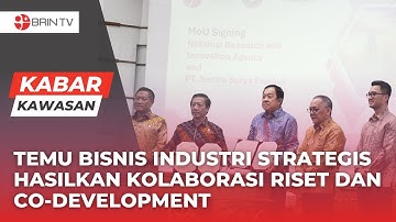 Temu Bisnis Industri Strategis Hasilkan Kolaborasi Riset dan Co-Development