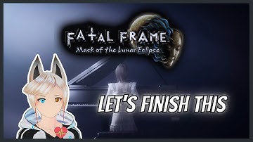 [Fatal Frame: Mask Of The Lunar Eclipse #7 END] Moon Song [Heart-Rate Monitor Stream]