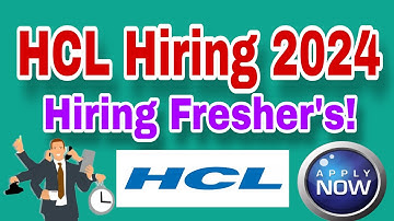 HCL Tech Off Campus Recruitment Drive 2024 : hiring for Freshers