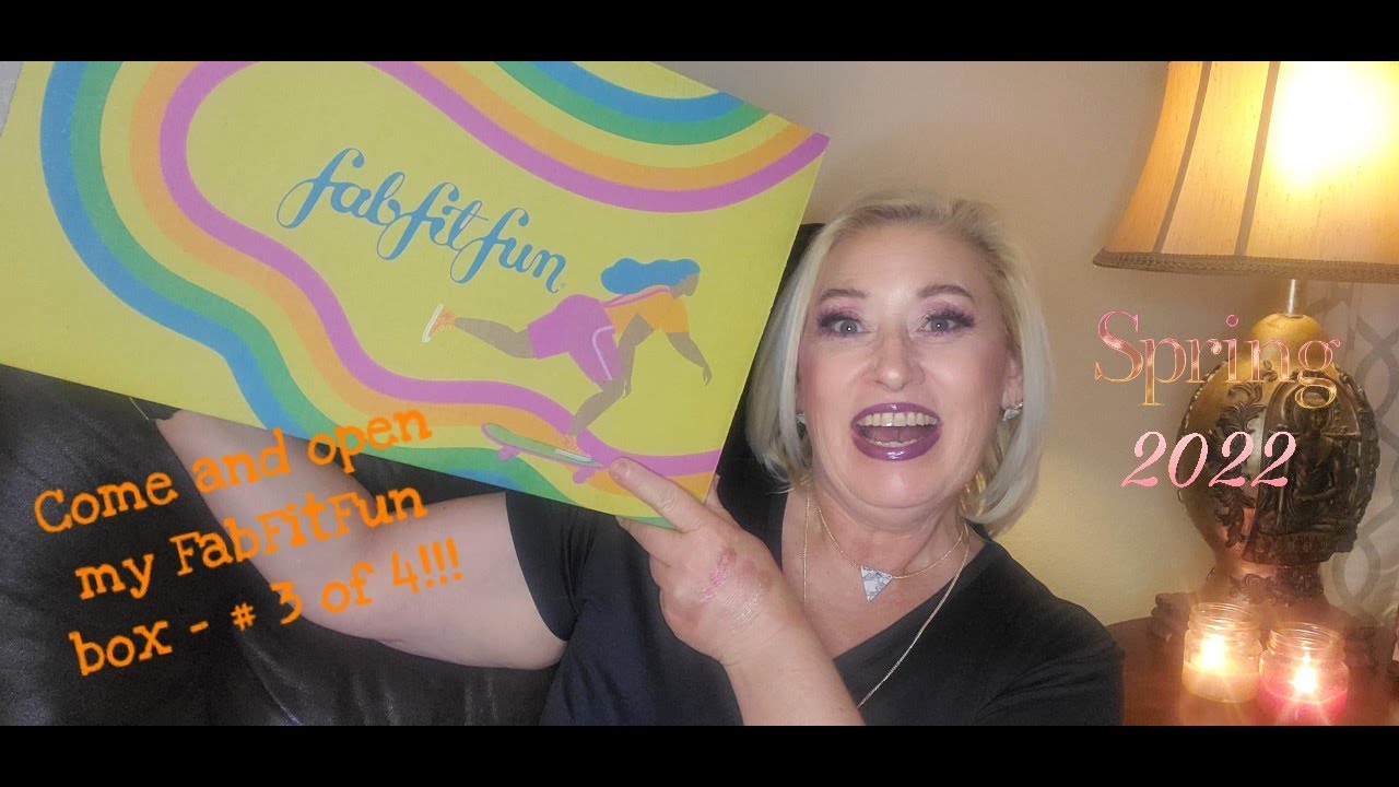 Fab Fit Fun Spring 2022   Box #3 of 4   full surprise box!