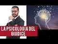 La psicologia del Giudice