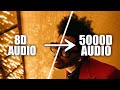 Weeknd - Blinding Lights(5000D Audio | Not 2000D Audio)Use HeadPhone | Share