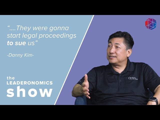 The Leaderonomics Show - Danny Kim, Founder of FullArmor Corp & CEO of Quest Institute class=