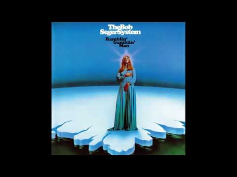 The Bob Seger System – Ramblin' Gamblin' Man | Releases | Discogs