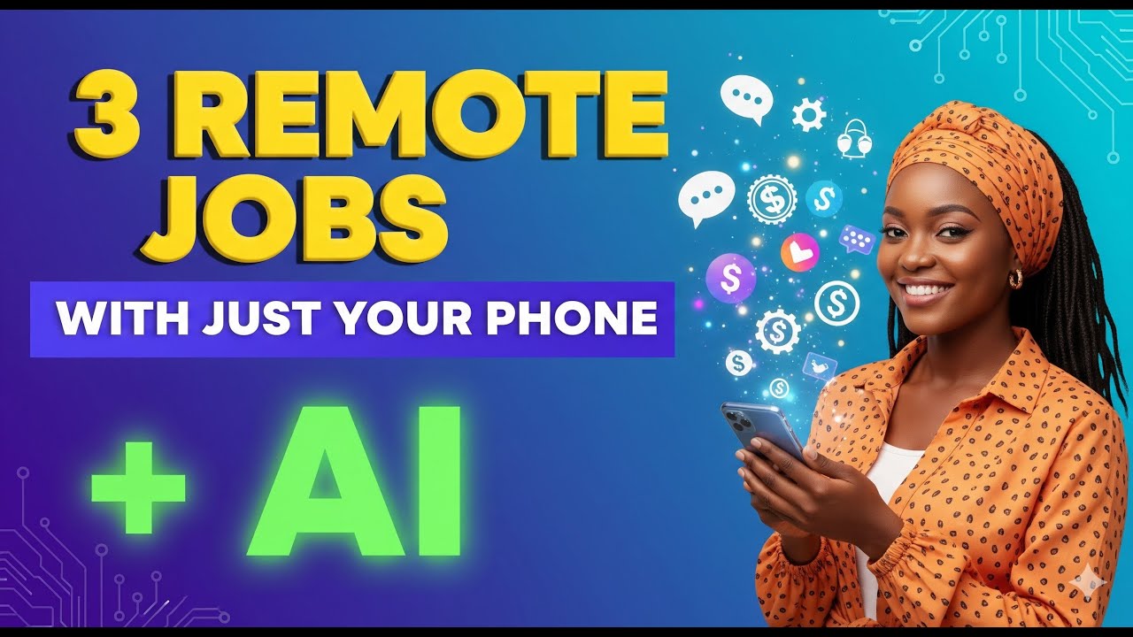 3 Remote Jobs You Can Start With Your Phone Using AI – Make Money Online Fast