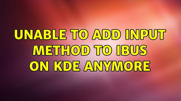 Ubuntu: Unable to add input method to ibus on KDE anymore