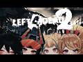 【LEFT 4 DEAD 2】4 CHICKS READY 2 SURVIVE🐟🐟
