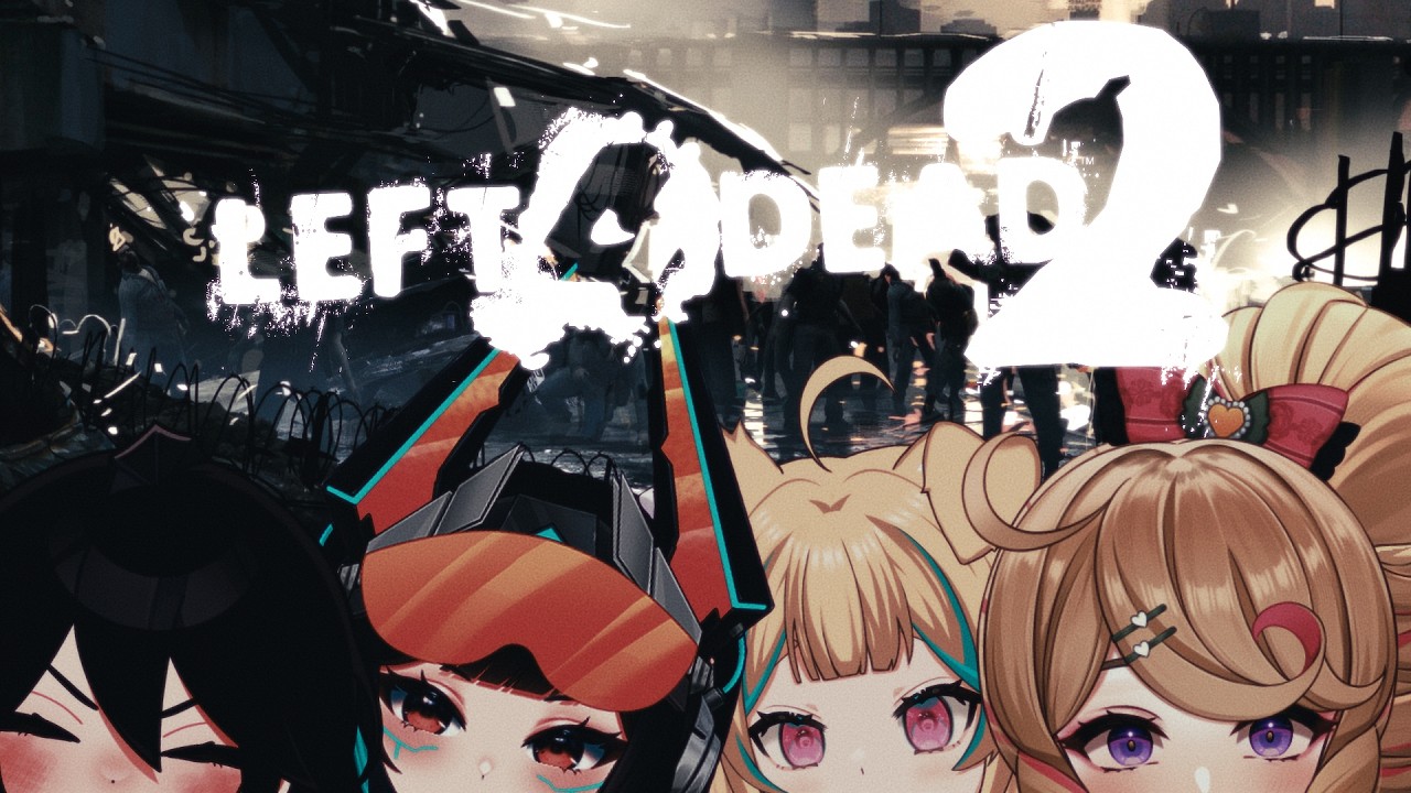 【LEFT 4 DEAD 2】4 CHICKS READY 2 SURVIVE🐟🐟