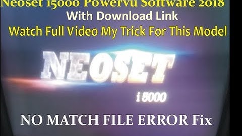 Neoset i5000 Powervu Software 2018 With Usb |NO MATCH FILE ERROR Fix | Sony Network