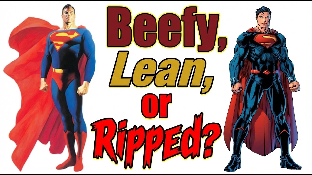 Beefy, Lean, or Ripped? The Great Superman Physique Debate