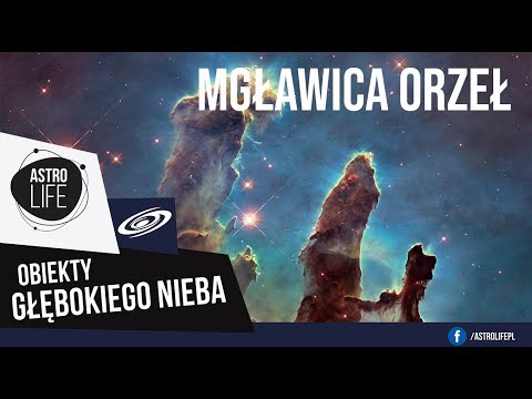 Mgławica Orzeł (M 16) - Obiekty głębokiego nieba - AstroLife