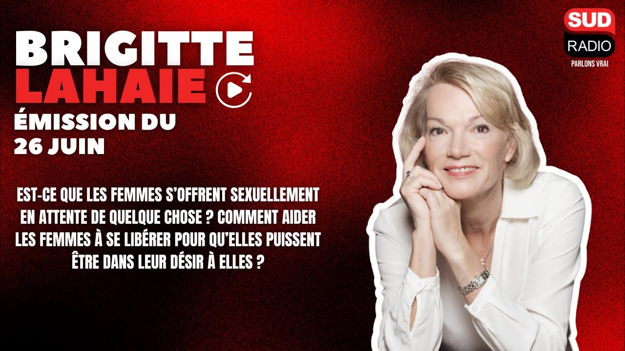 Brigitte Lahaie Sud Radio - Émission du 26 juin 2025