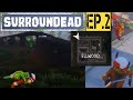 SurrounDead Ep. 2 | Fighting + Looting my way through Ellwood