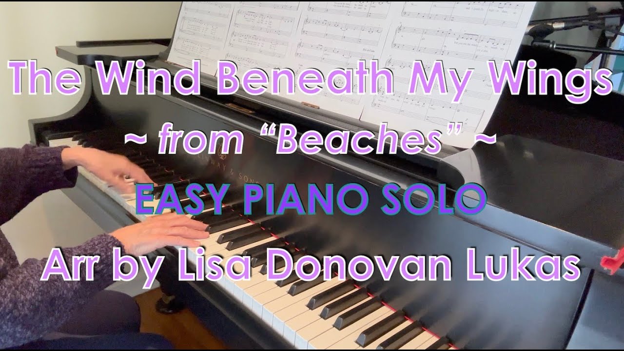 The Wind Beneath My Wings (EASY Piano Solo) Piano Cover + Sheet Music YouTube