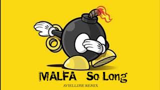MALFA - So Long (Aviellime Remix) Resimi