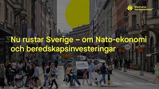 Nu rustar Sverige – om Nato-ekonomi och beredskapsinvesteringar